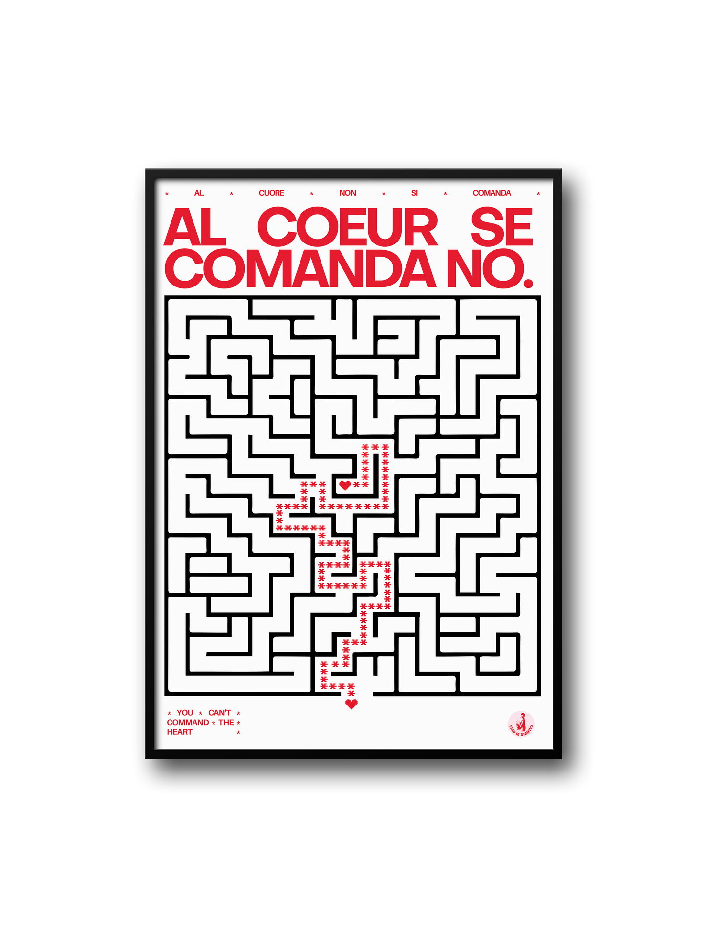 Poster Limited edition – Al coeur se comanda no