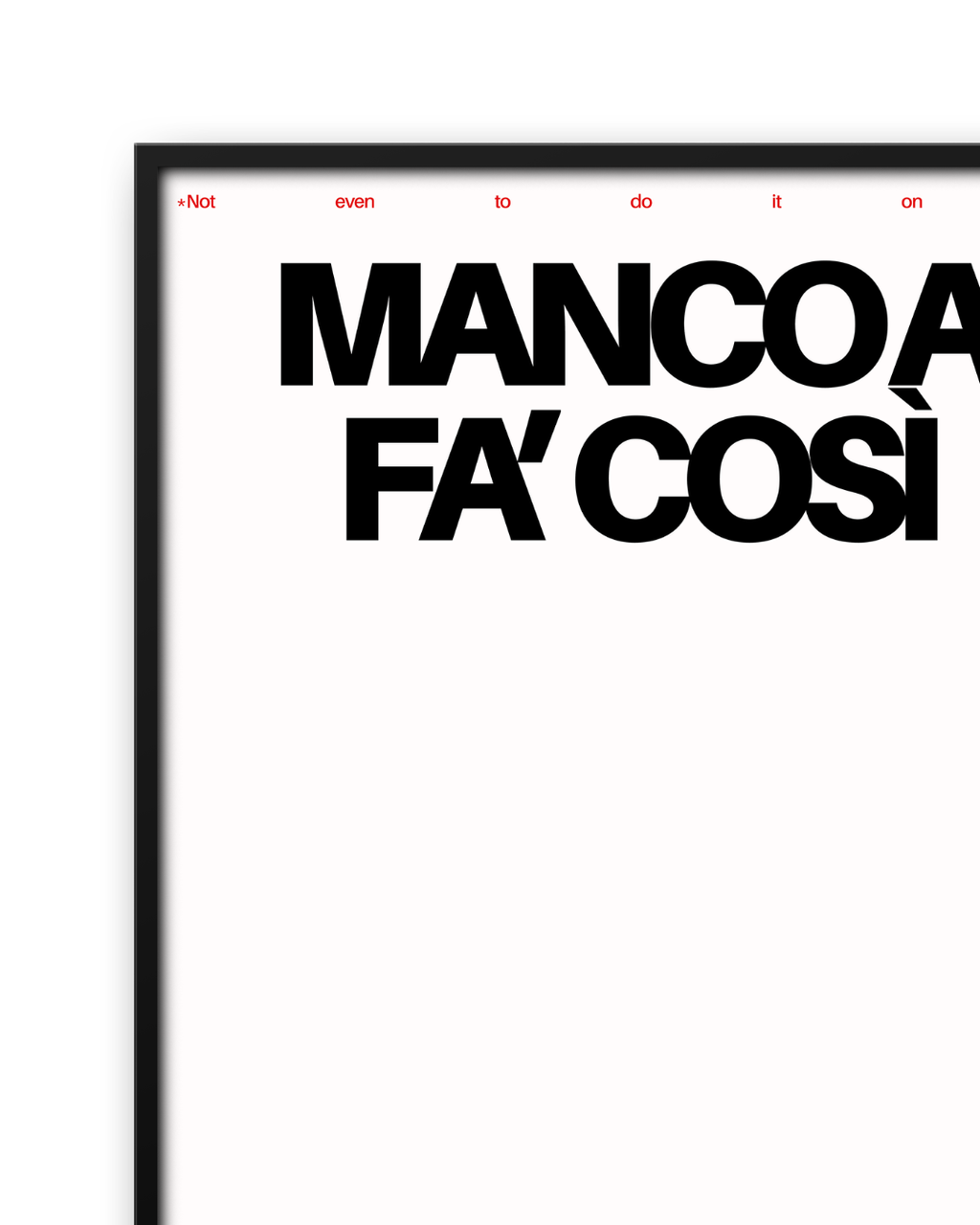 MANCO A FA COSÌ