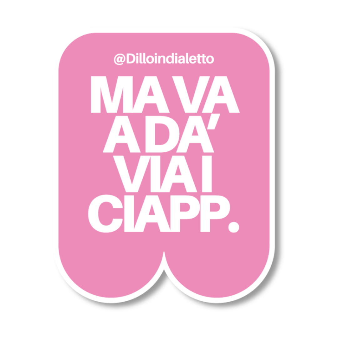 Sticker "Va A Da Via"