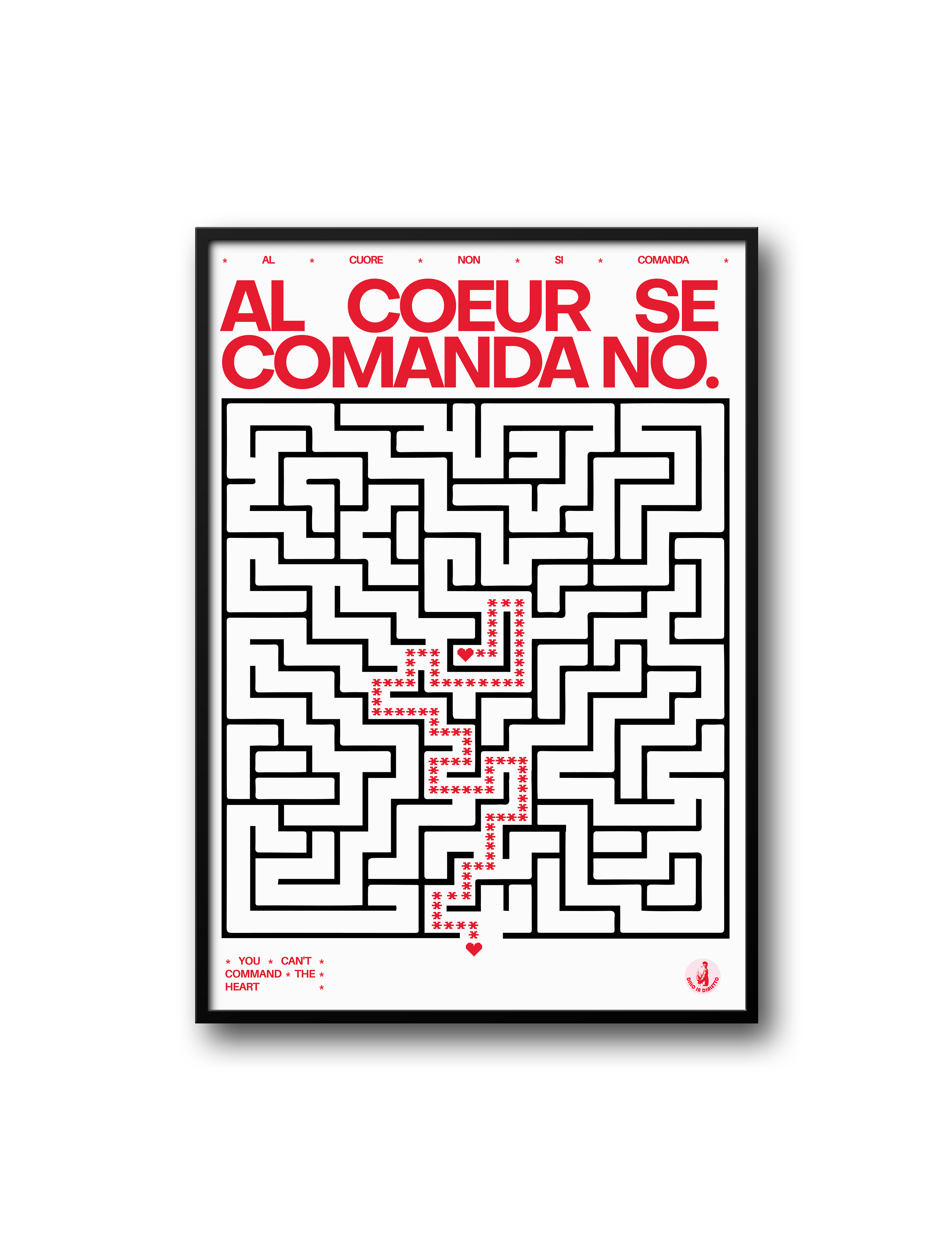 Poster Limited edition – Al coeur se comanda no