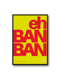 EH BAN BAN
