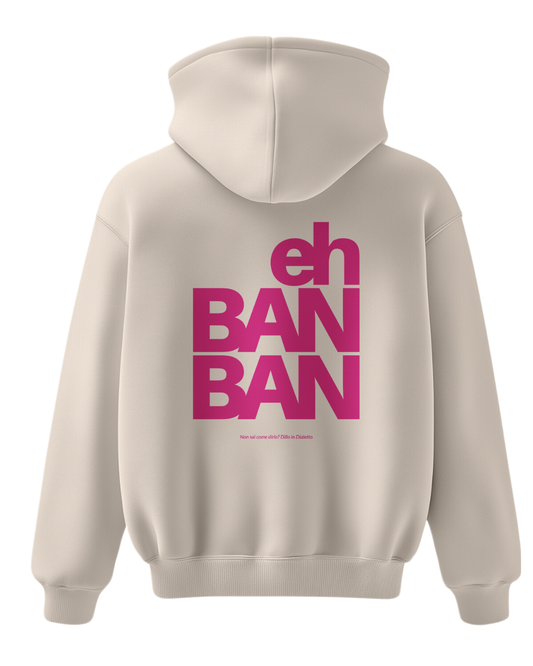 Felpa Eh Ban Ban