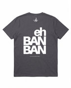 T-shirt Eh Ban Ban