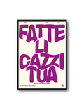 FATTE LI CAZZI TUA