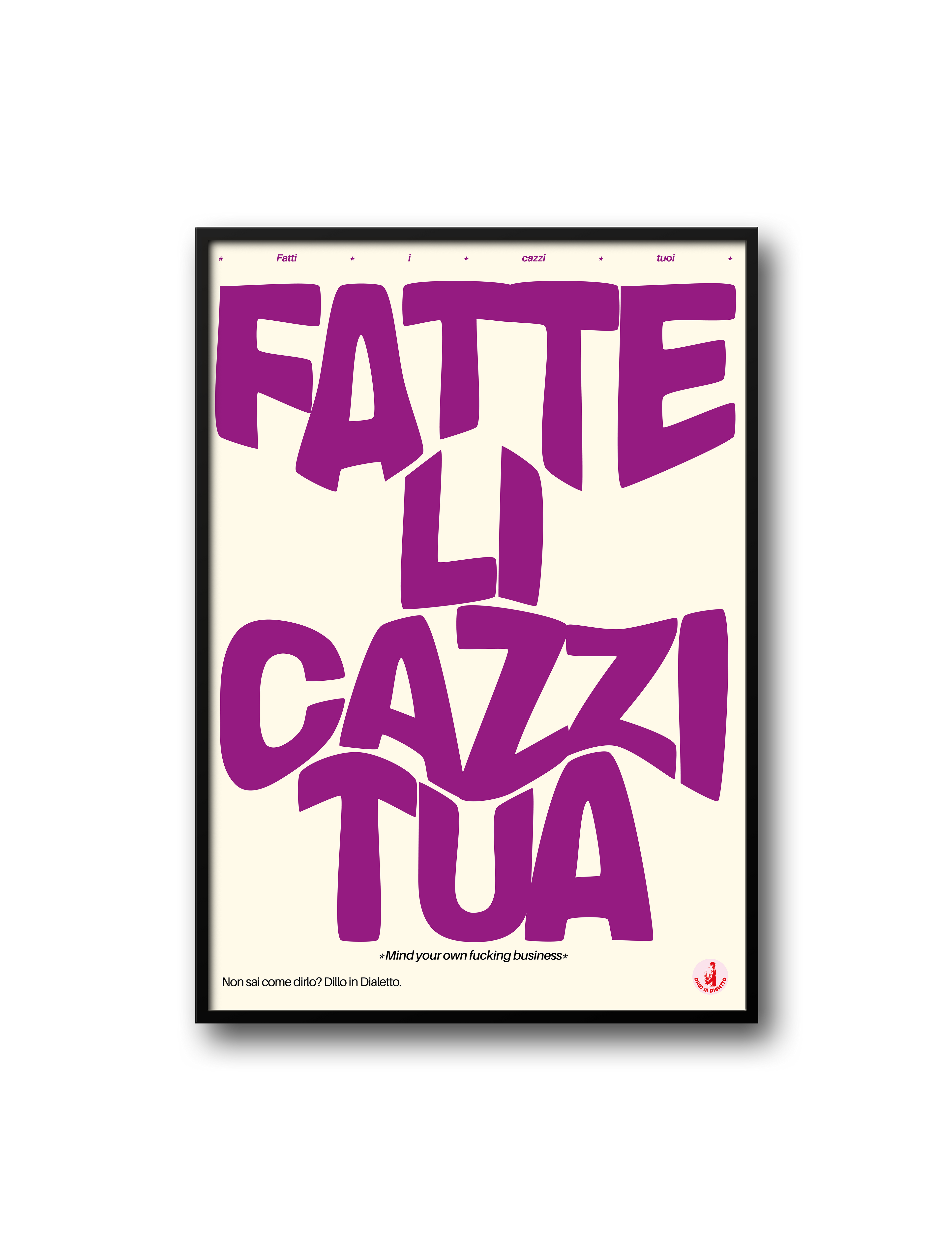 FATTE LI CAZZI TUA
