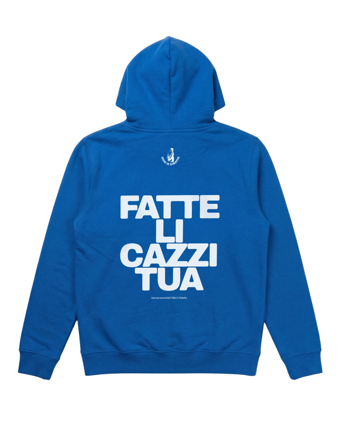 Felpa Fatte li Cazzi Tua