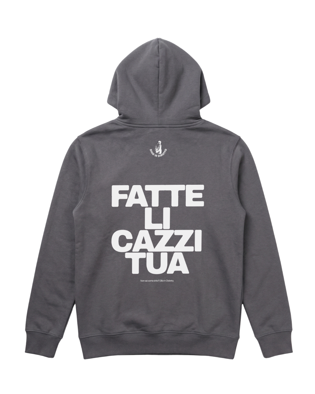 Felpa Fatte li Cazzi Tua