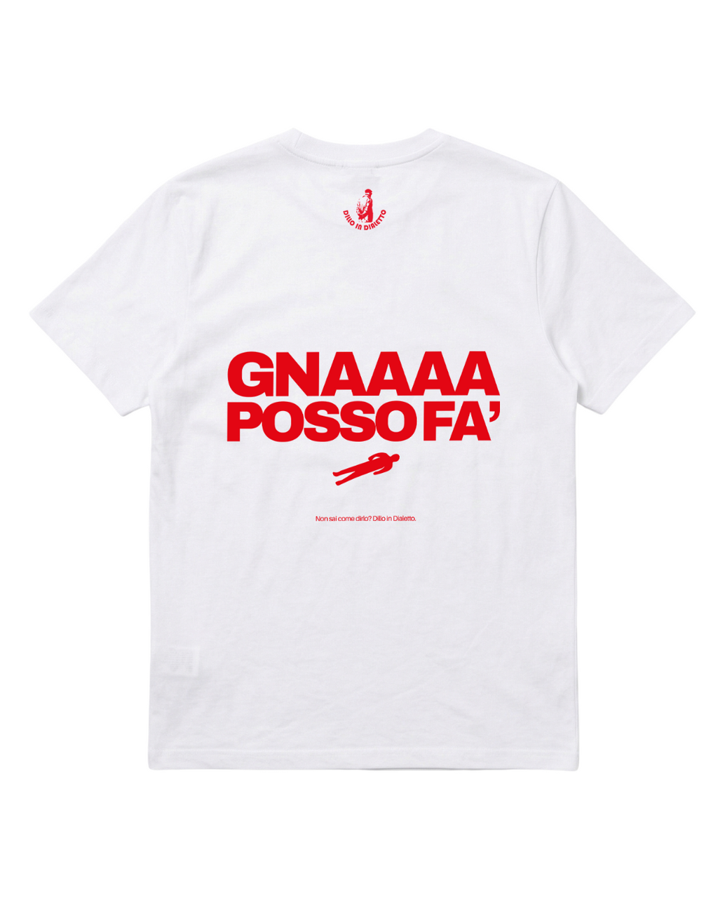 T-shirt Gna Posso Fa