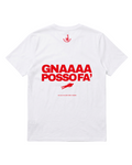 T-shirt Gna Posso Fa