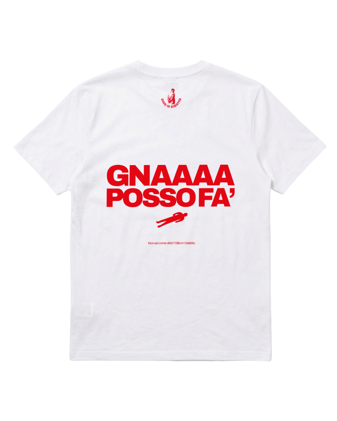 T-shirt Gna Posso Fa