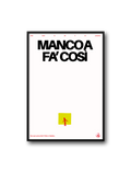 MANCO A FA COSÌ