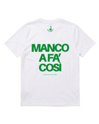 T-shirt Manco a fa Così
