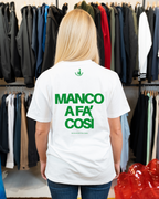 T-shirt Manco a fa Così