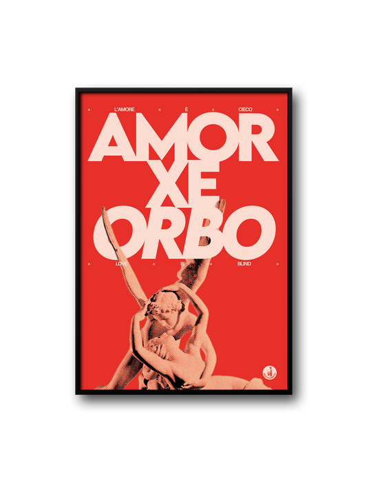 Poster Limited edition – Amor xe orbo