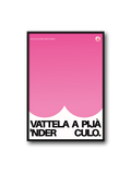 VATTELA A PIJÀ