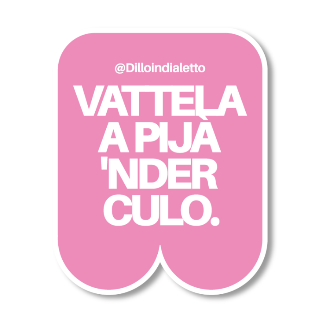 Sticker "Vattela A Pija"